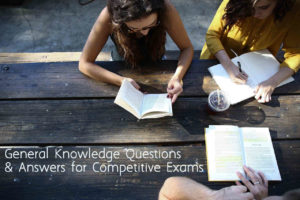General Knowledge Questions and Answers for Competitive Exams