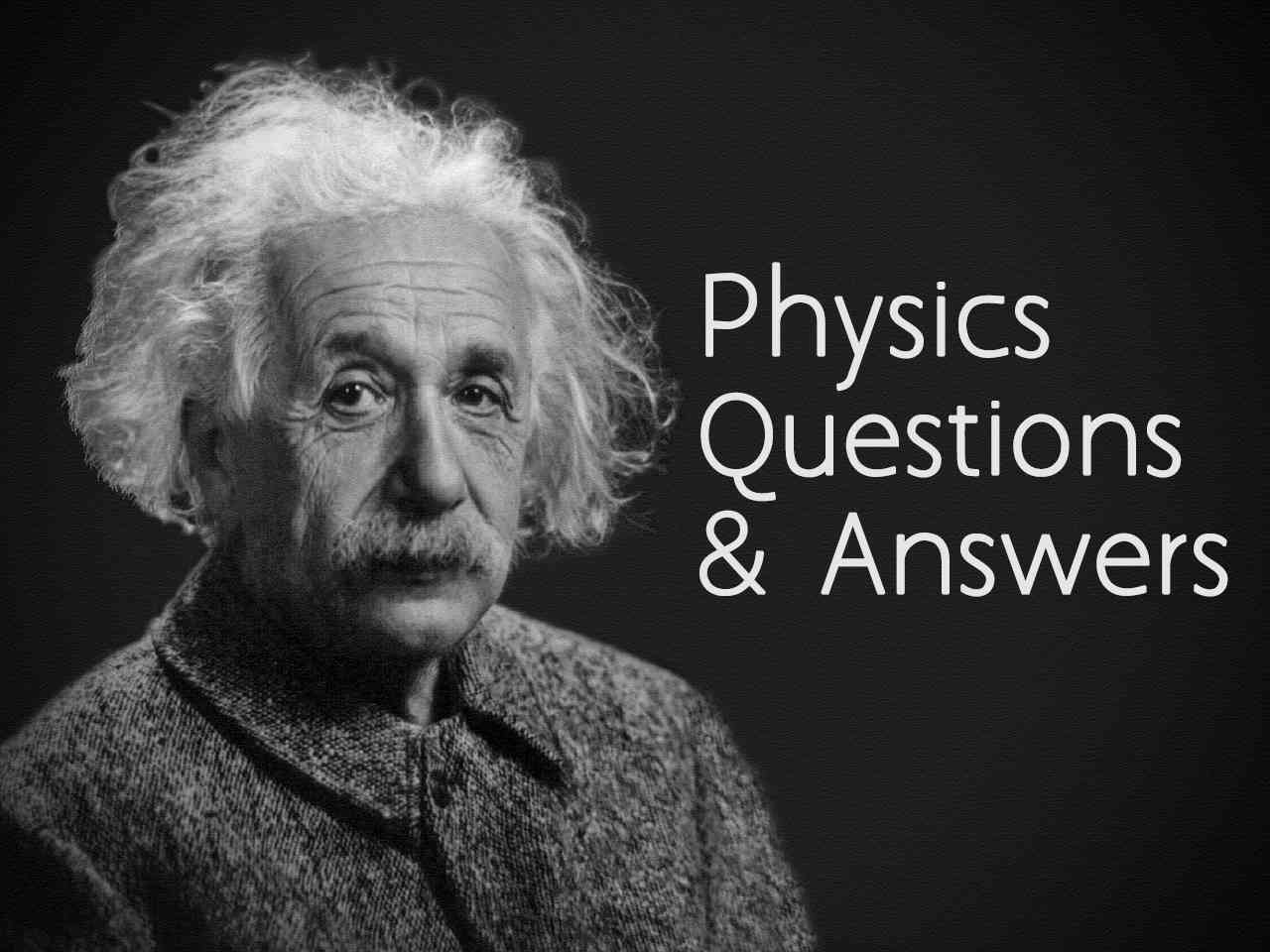 Physics Questions and Answers - Basic Physics