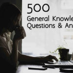 500 General Knowledge Questions - GK Quiz and Answers