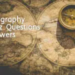 Geography Quiz Questions Answers – Learn More about Geography