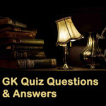 General Knowledge (GK) 2020 – 50 Quiz Questions and Answers