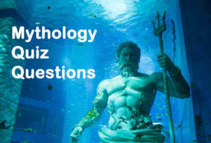 Mythology Quiz Questions and Answers in English