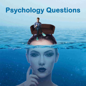 Psychology Quiz Questions and Answers