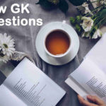 New GK Questions with Answers - Learn GK Online