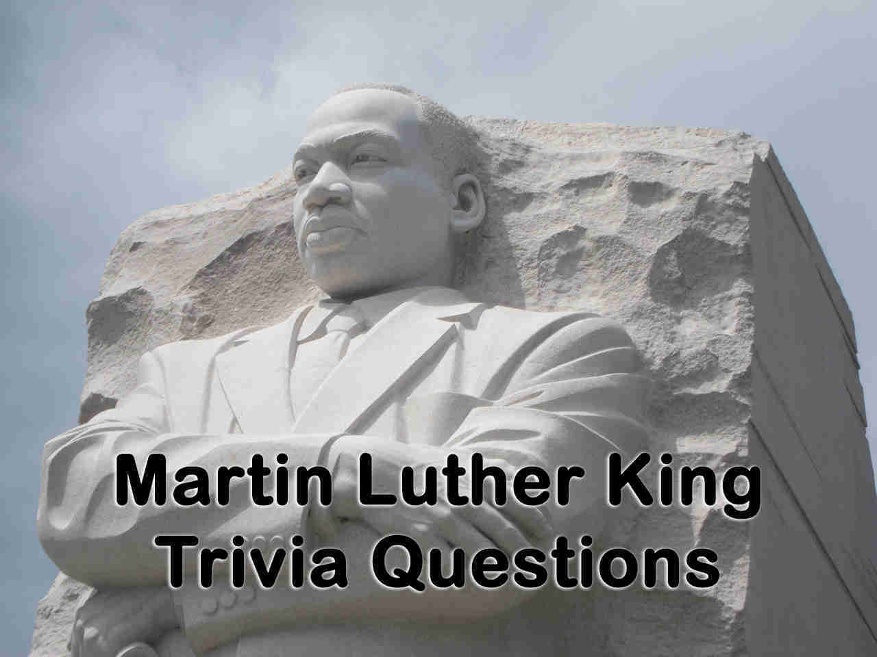 Martin Luther King Trivia Questions Part 1 Topessaywriter