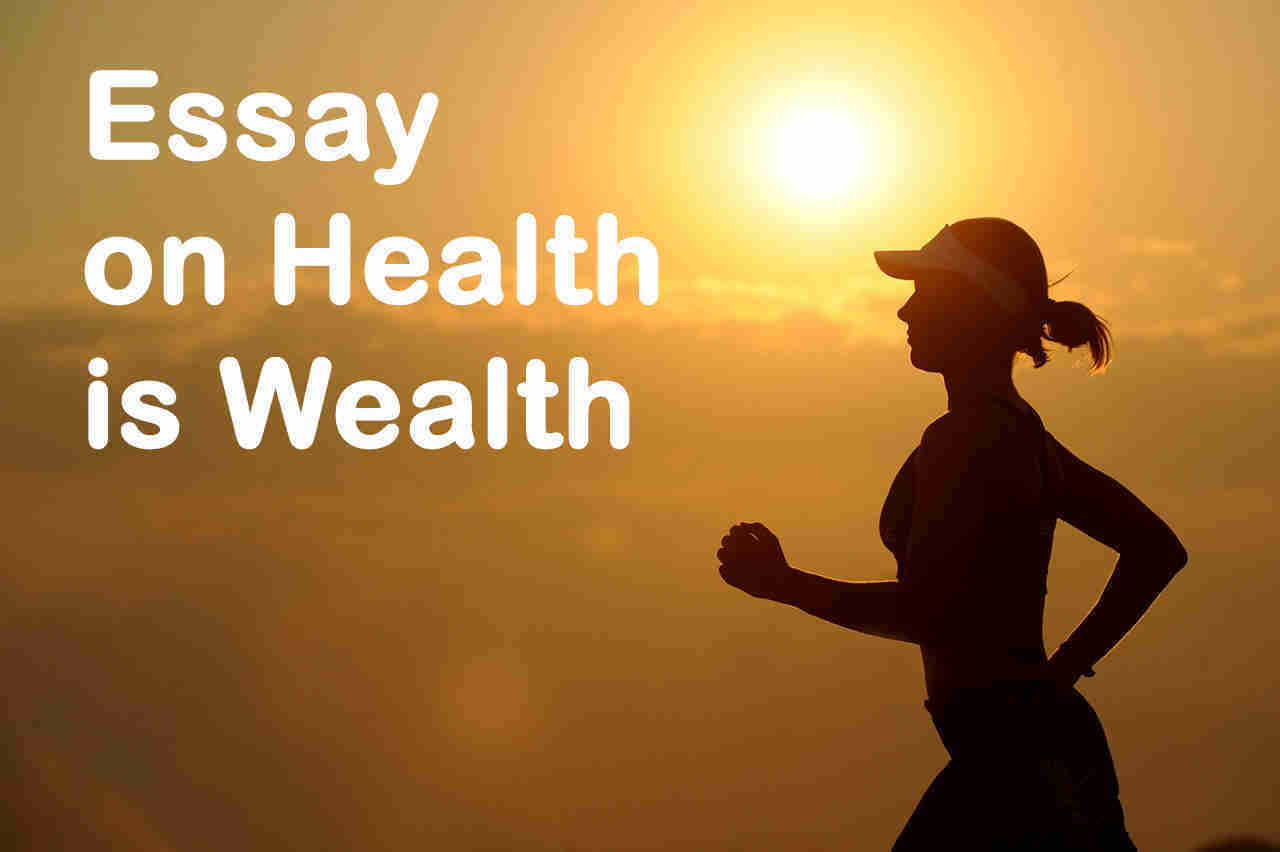 essay about health is wealth