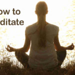 How To Meditate - Meditation Benefits And Techniques