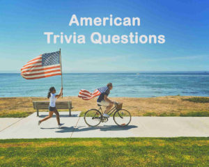 American Trivia Questions