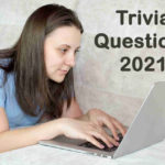 Trivia Questions 2021