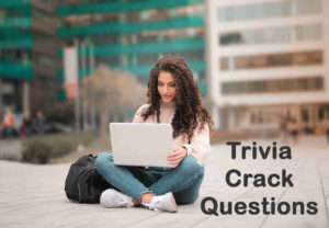 Trivia Crack Questions
