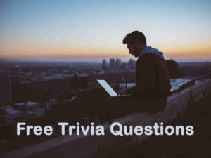 Free Trivia Questions and Answers 
