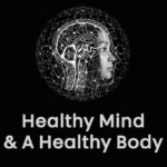 Can You Have a Healthy Mind Without a Healthy Body