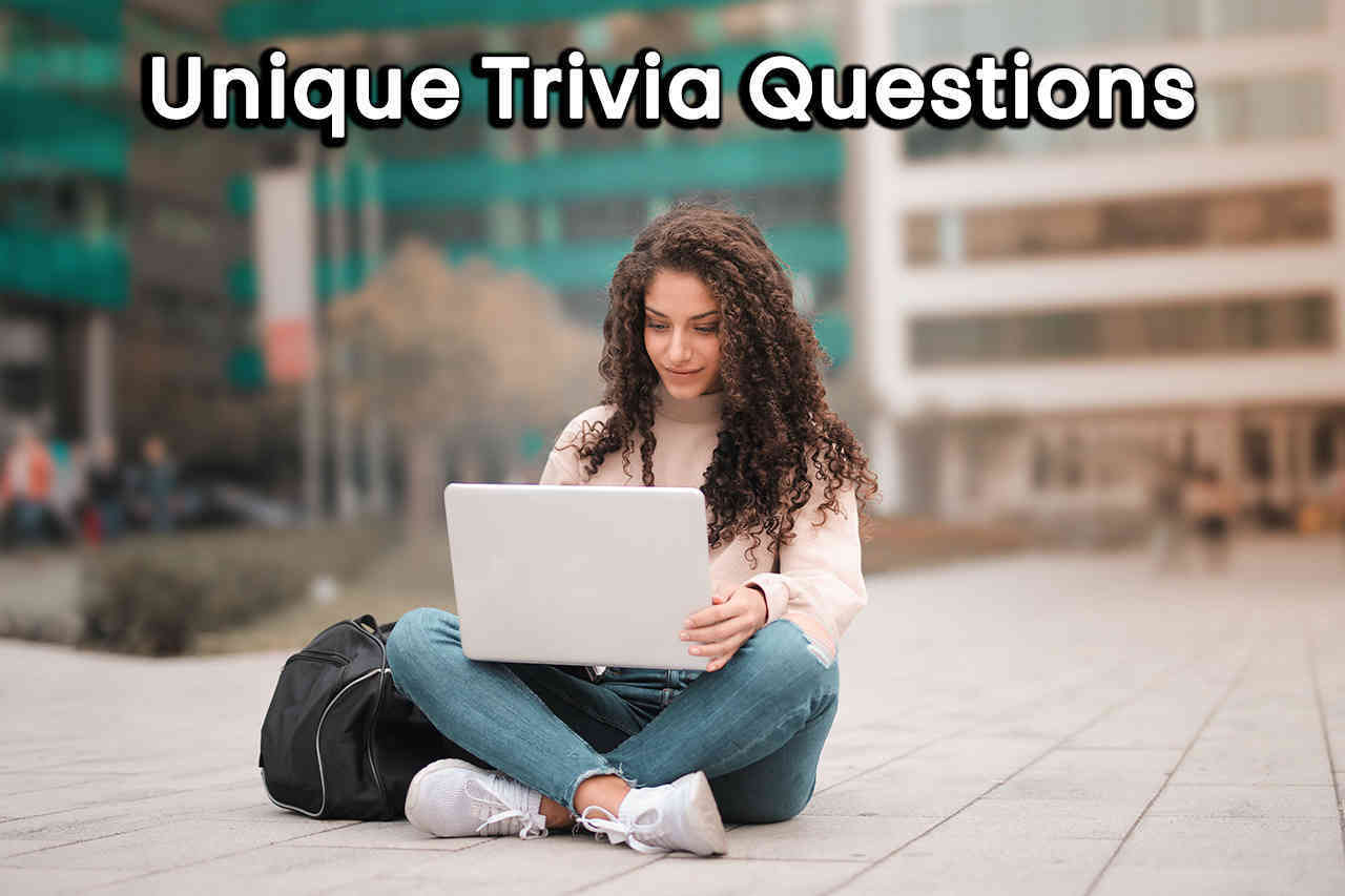 Unique Trivia Questions and Answers
