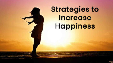 34 Strategies to Increase Happiness